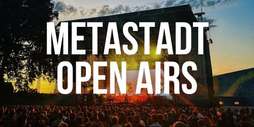 METAStadt Open Airs